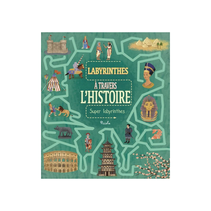 Livre "Labyrinthes" :  A travers l'Histoire