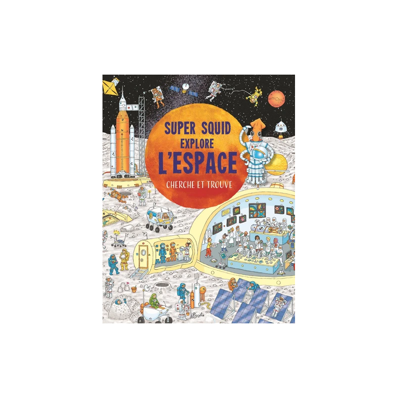 Livre "Cherche et Trouve" :  Super Squid : Explore l'Espace