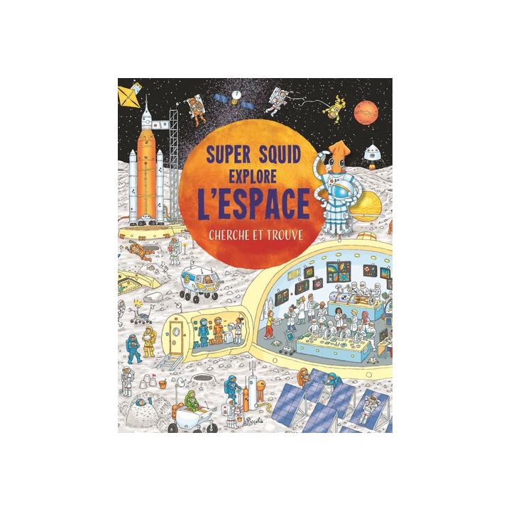Livre "Cherche et Trouve" :  Super Squid : Explore l'Espace