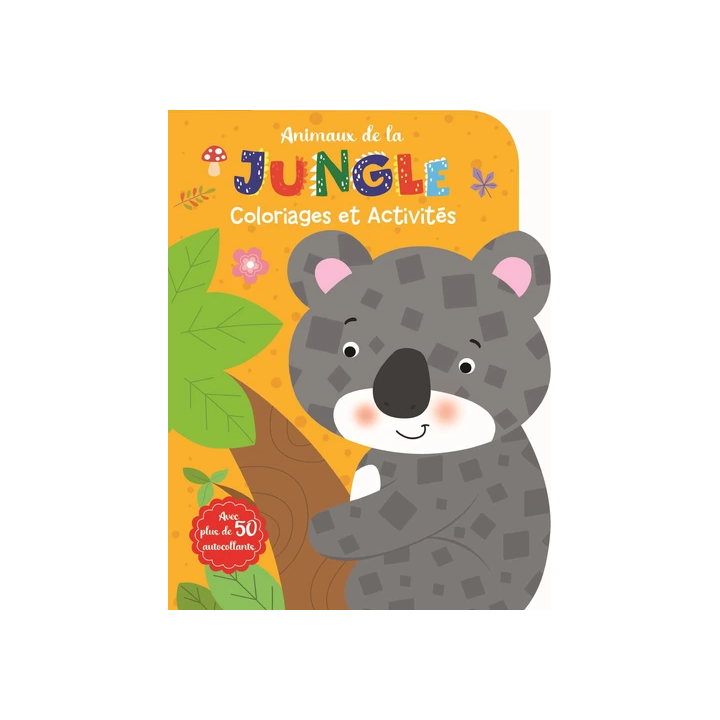 Livre Coloriages et Activités : Animaux de la Jungle - Avec plus de 50 autocollants