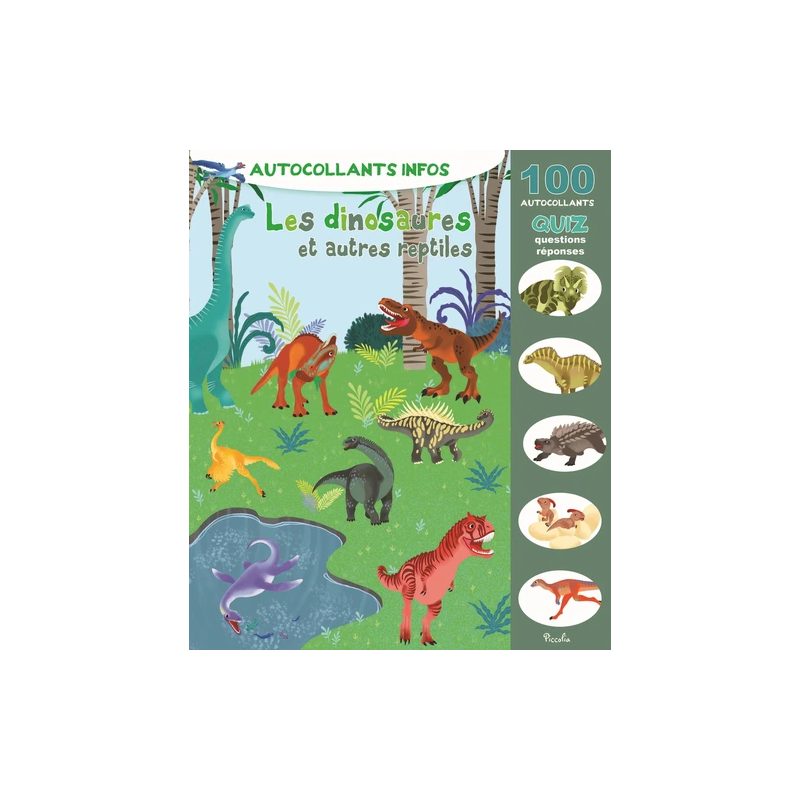 Livre Autocollants Infos - Les dinosaures et autres reptiles