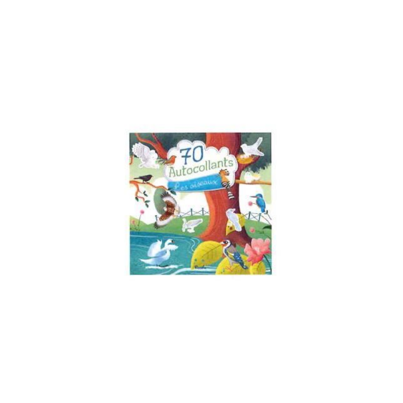 Livre autocollants - 70 autocollants - Les oiseaux Livre autocollants - 70 autocollants - Les oiseaux