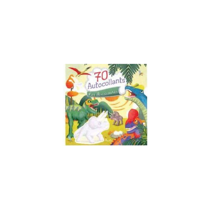 Livre autocollants - 70 autocollants - Les dinosaures