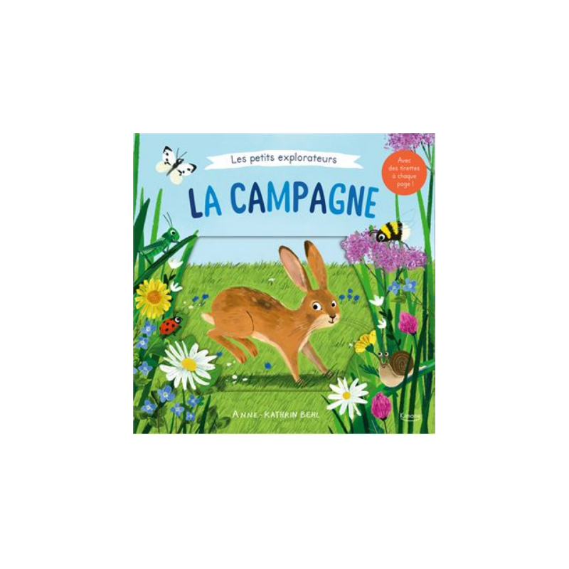 Livre touche et découvre - les petits explorateurs - La campagne Livre touche et découvre - les petits explorateurs - La campagne