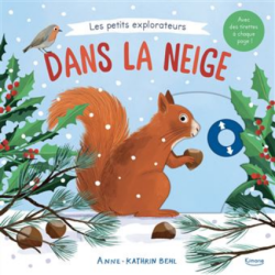 Livre touche et découvre - Les petits explorateurs : Dans la neige