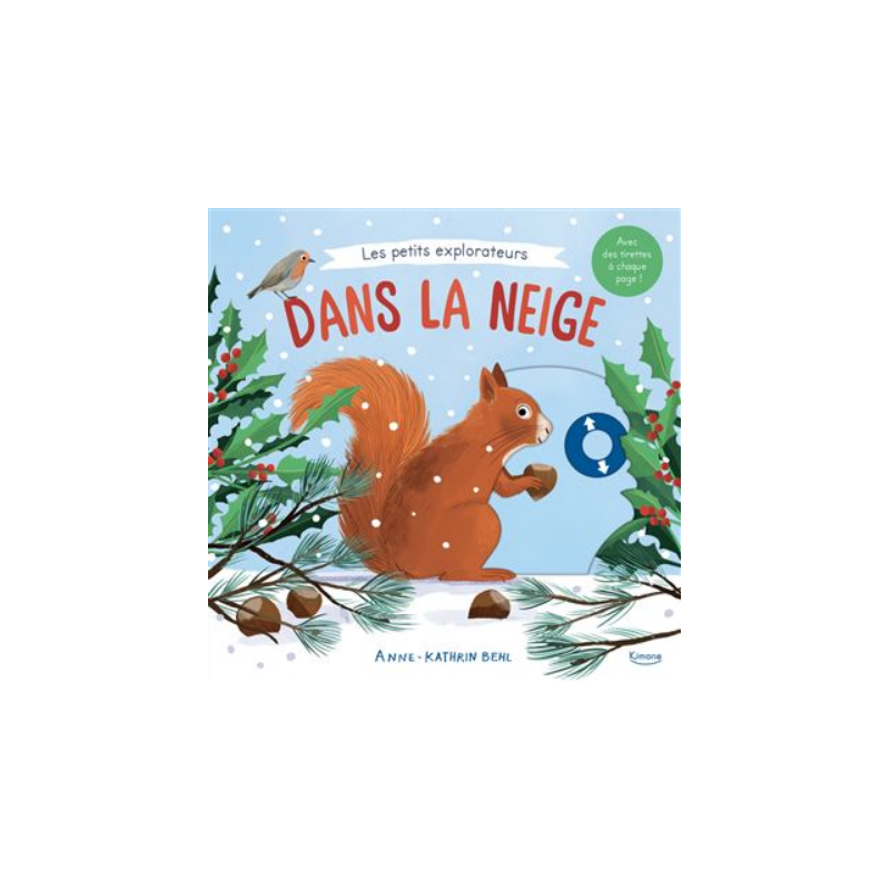 Livre touche et découvre - Les petits explorateurs : Dans la neige Livre touche et découvre - Les petits explorateurs : Dans la neige
