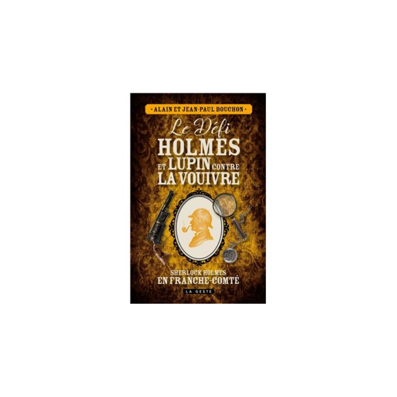 Livre - Le défi Holmes et Lupin contre la Vouivre