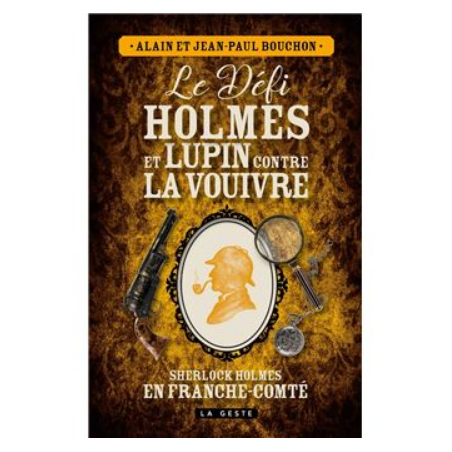 Livre - Le défi Holmes et Lupin contre la Vouivre