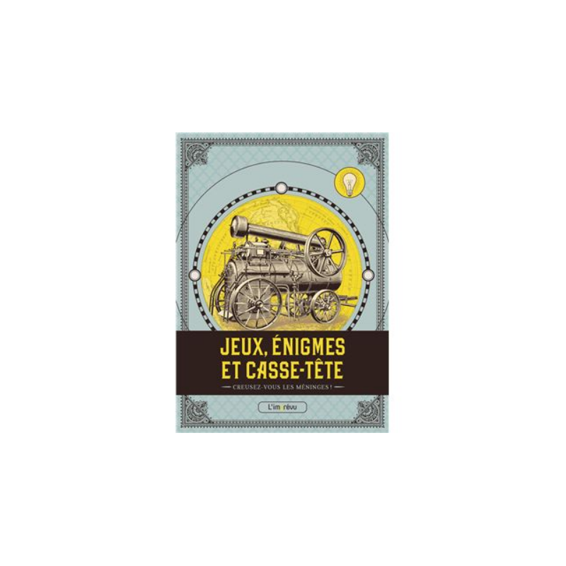 Livre Jeux - Enigmes et Casse-tête - Creusez-vous les méninges !