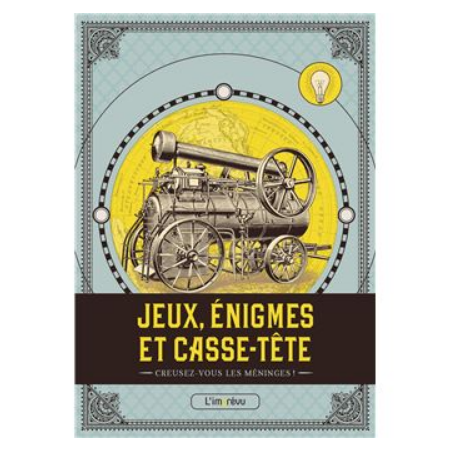 Livre Jeux - Enigmes et Casse-tête - Creusez-vous les méninges !