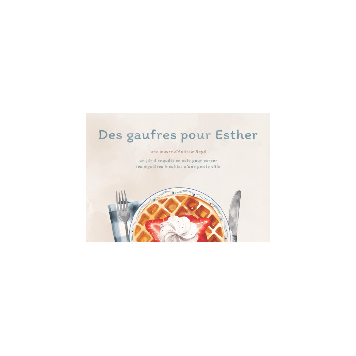 Jeux de rôle - Des Gaufres pour Esther