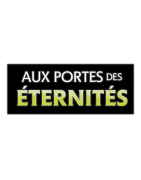 Aux portes des Éternités