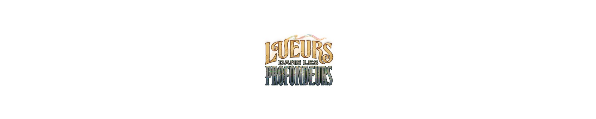 Lueurs dans les Profondeurs