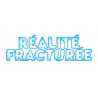 Réalité Fracturée