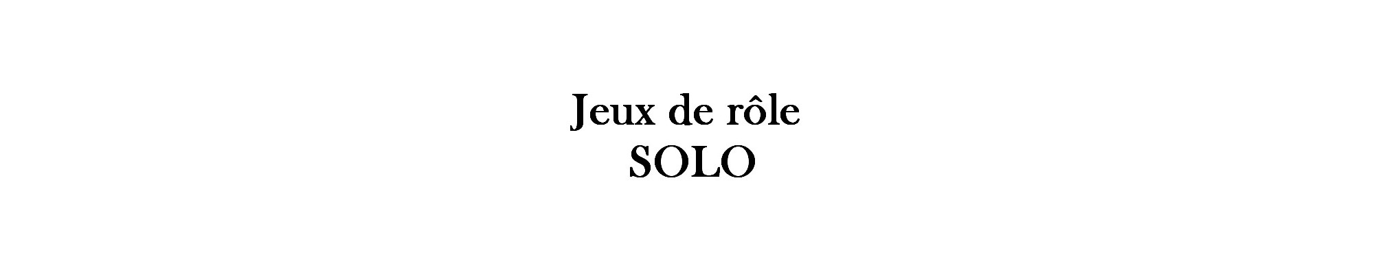 Jeux de rôle solo