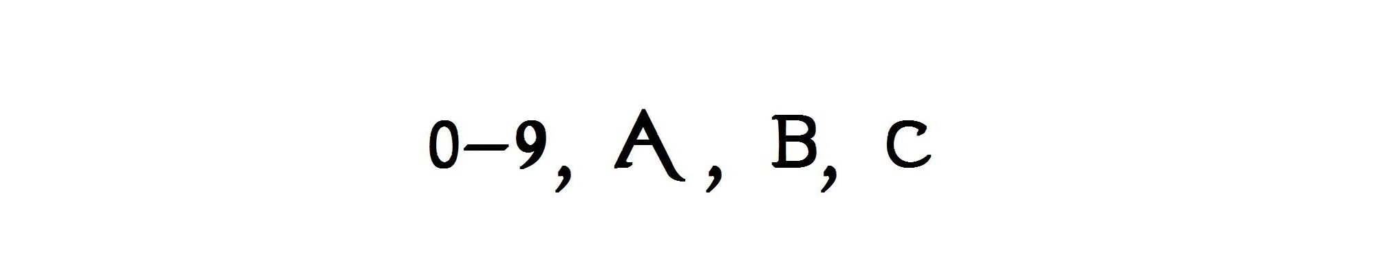 0-9, A, B, C