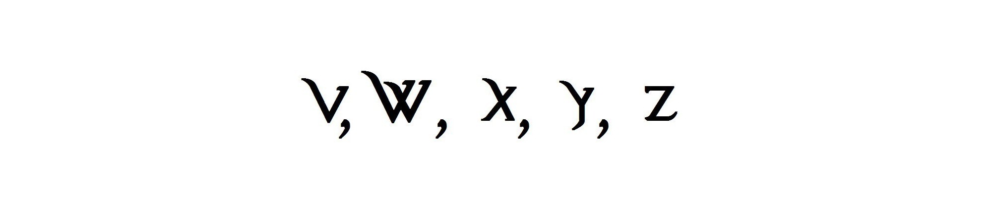 V, W, X, Y, Z