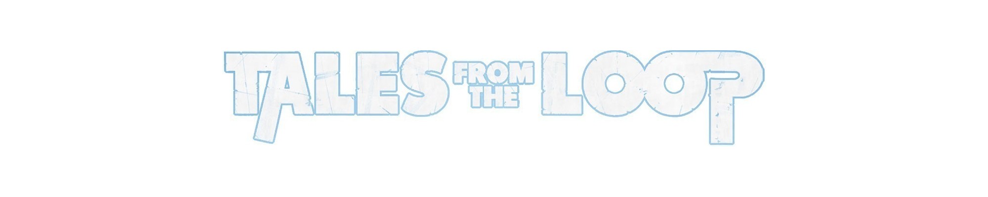 Tales From The Loop