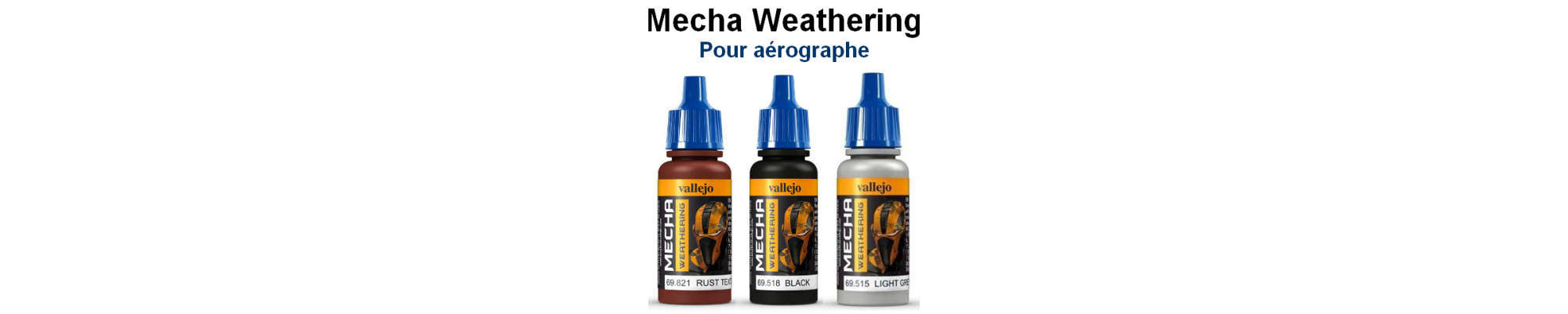 Peintures Mecha Weathering