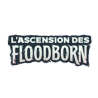L'Ascension des Floodborn